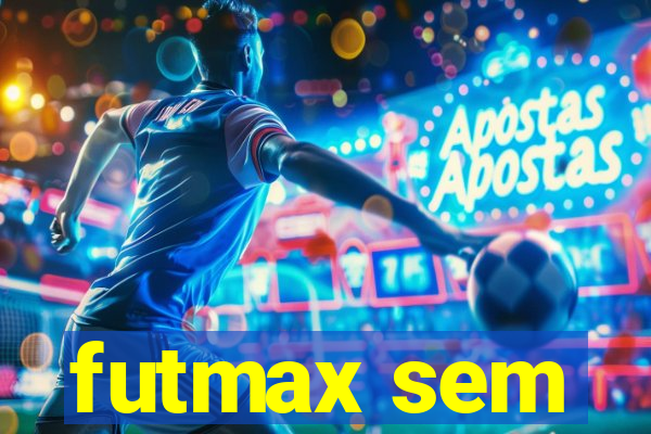 futmax sem